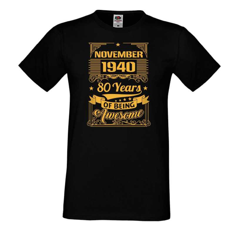 Мъжка тениска NOVEMBER 1940 80 YEARS BEING AWESOME 2