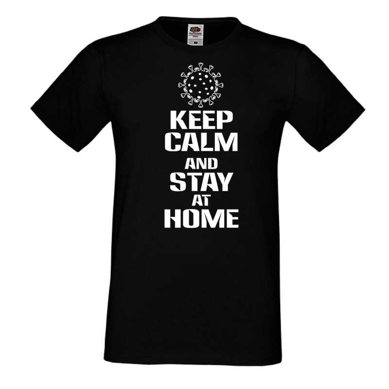 Мъжка тениска Корона вирус Keep Calm and Stay at Home 016 Мъжка тениска Корона вирус Keep Calm and Stay at Home 016