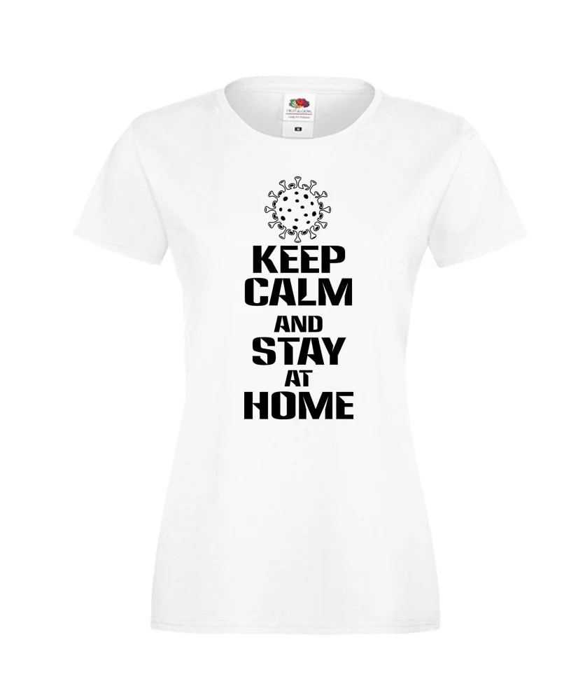 Дамска тениска Корона вирус Keep Calm and Stay at Home 016 Дамска тениска Корона вирус Keep Calm and Stay at Home 016