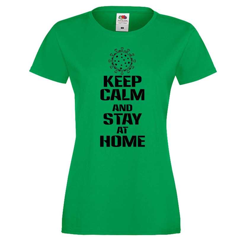 Дамска тениска Корона вирус Keep Calm and Stay at Home 016 Дамска тениска Корона вирус Keep Calm and Stay at Home 016