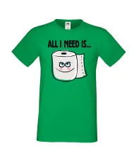 Мъжка тениска Корона вирус corona virus COVID-19 All I Need is Toilet Paper