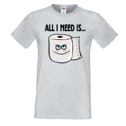 Мъжка тениска Корона вирус corona virus COVID-19 All I Need is Toilet Paper