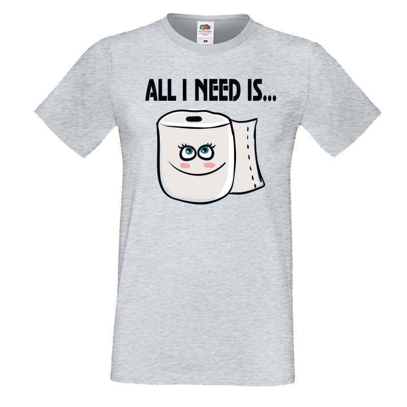 Мъжка тениска Корона вирус corona virus COVID-19 All I Need is Toilet Paper Мъжка тениска Корона вирус corona virus COVID-19 All I Need is Toilet Paper