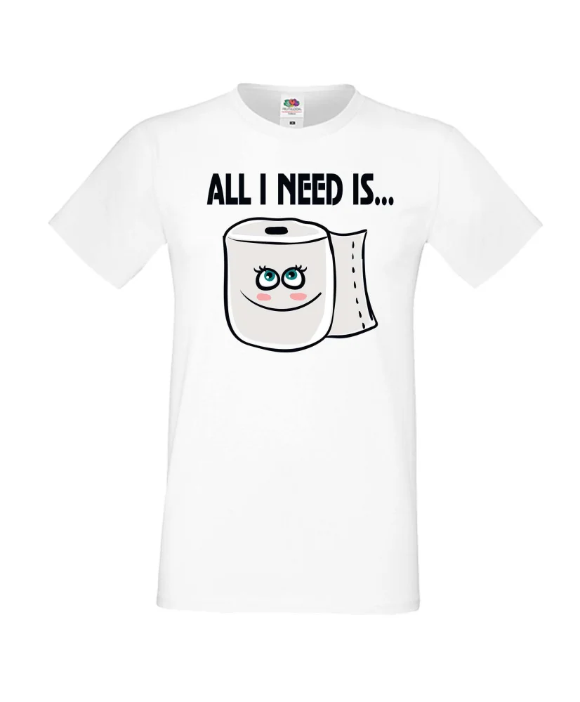 Мъжка тениска Корона вирус corona virus COVID-19 All I Need is Toilet Paper Мъжка тениска Корона вирус corona virus COVID-19 All I Need is Toilet Paper