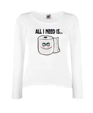 Дамска тениска Корона вирус corona virus COVID-19 All I Need is Toilet Paper