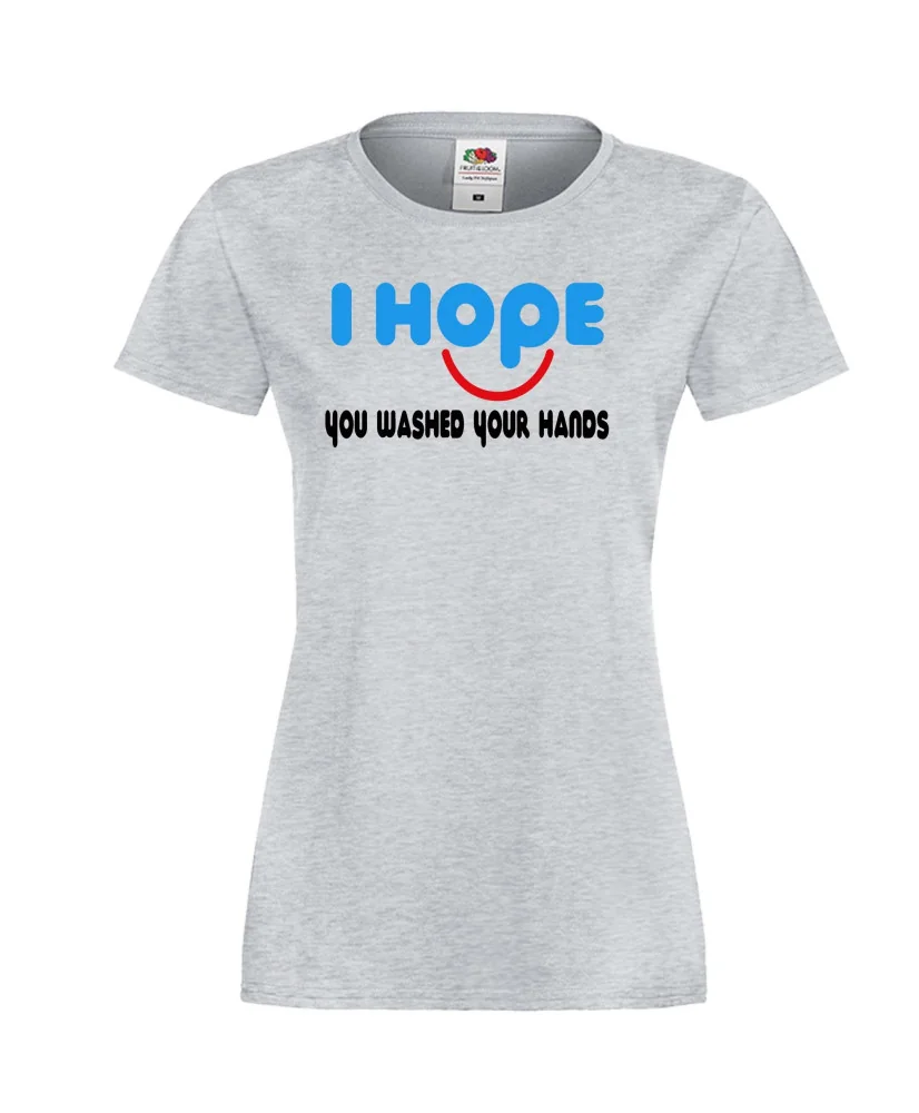 Дамска тениска Корона вирус corona virus COVID-19 I hope You Washed Your Hands
