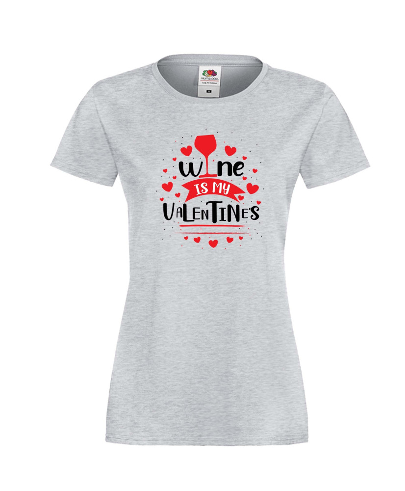 Дамска тениска Свети Валентин Wine is my Valentine Дамска тениска Свети Валентин Wine is my Valentine