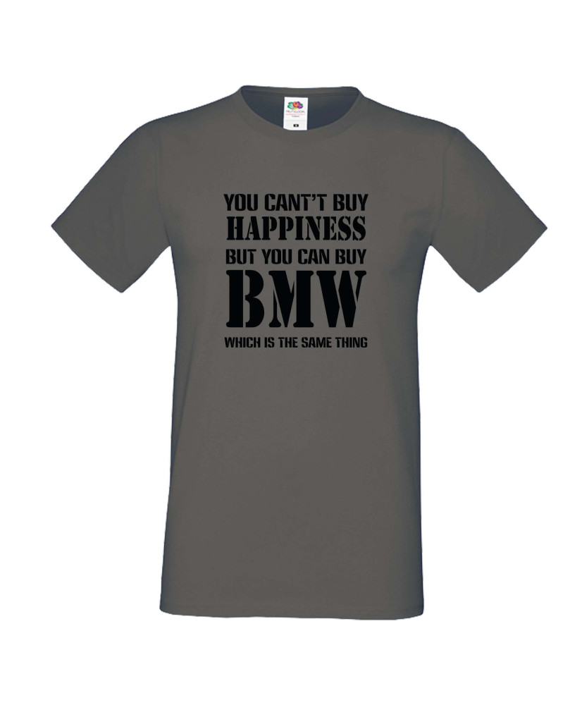 Мъжка тениска BMW You Can't Buy Happines Мъжка тениска BMW You Can't Buy Happines