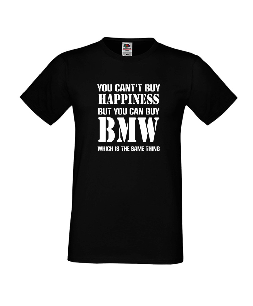 Мъжка тениска BMW You Can't Buy Happines Мъжка тениска BMW You Can't Buy Happines