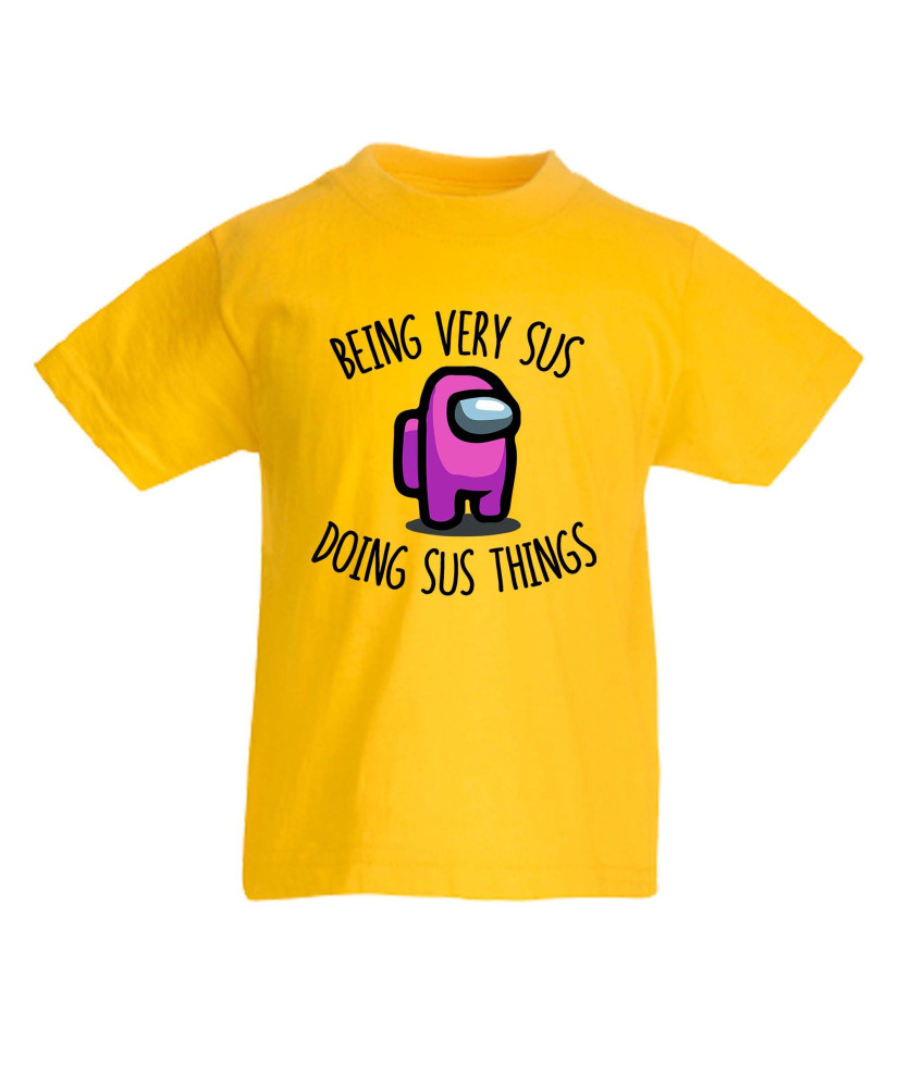 Детска тениска Among Us Being Vey Sus Doing Sus Things Детска тениска Among Us Being Vey Sus Doing Sus Things