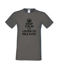 Мъжка тениска Keep Calm and Listen to Mile Kitic