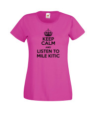Дамска тениска Keep Calm and Listen to Mile Kitic