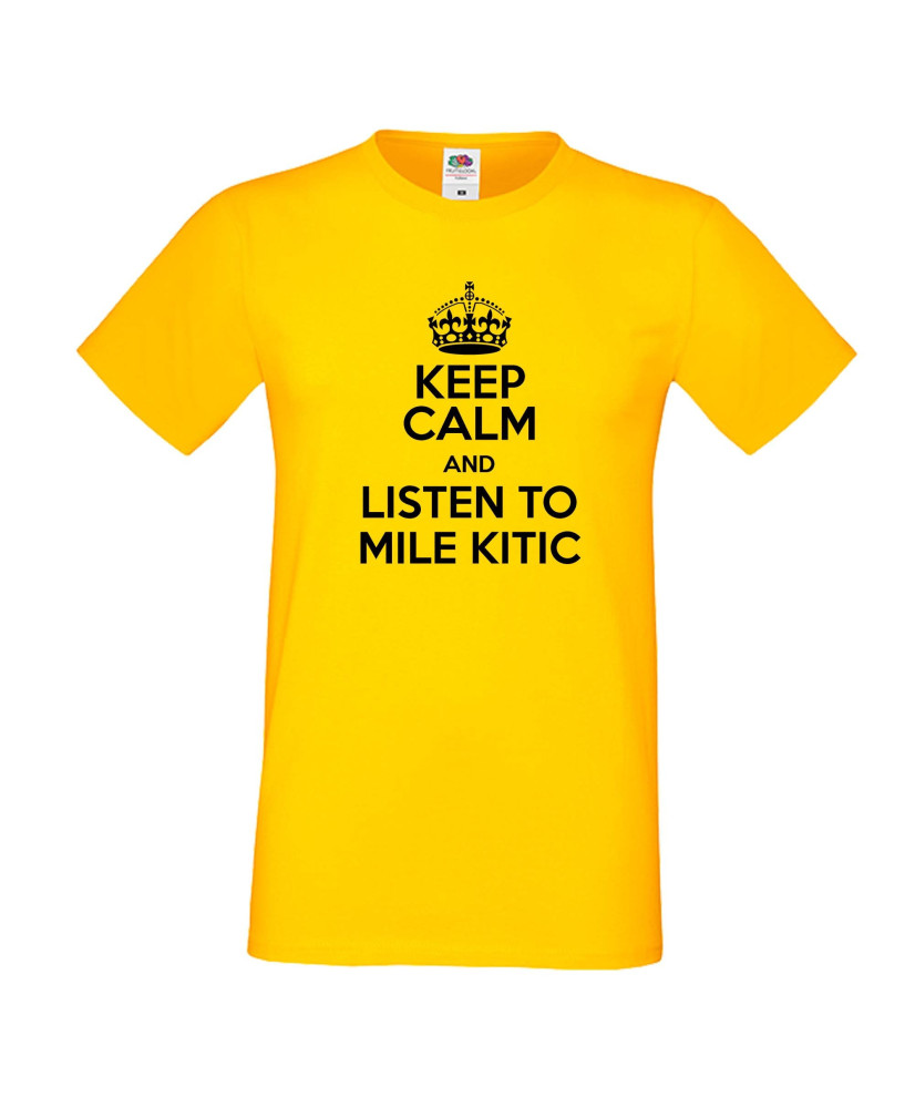 Мъжка тениска Keep Calm and Listen to Mile Kitic Мъжка тениска Keep Calm and Listen to Mile Kitic