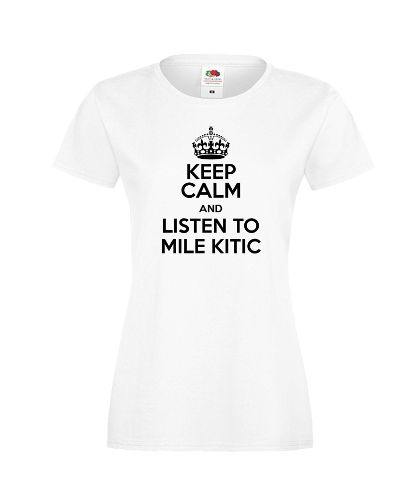 Дамска тениска Keep Calm and Listen to Mile Kitic Дамска тениска Keep Calm and Listen to Mile Kitic