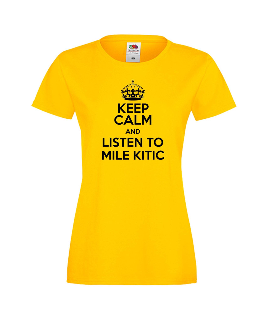 Дамска тениска Keep Calm and Listen to Mile Kitic Дамска тениска Keep Calm and Listen to Mile Kitic