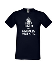Мъжка тениска Keep Calm and Listen to Mile Kitic