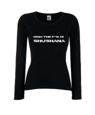 Дамска тениска Who The F is Shushana