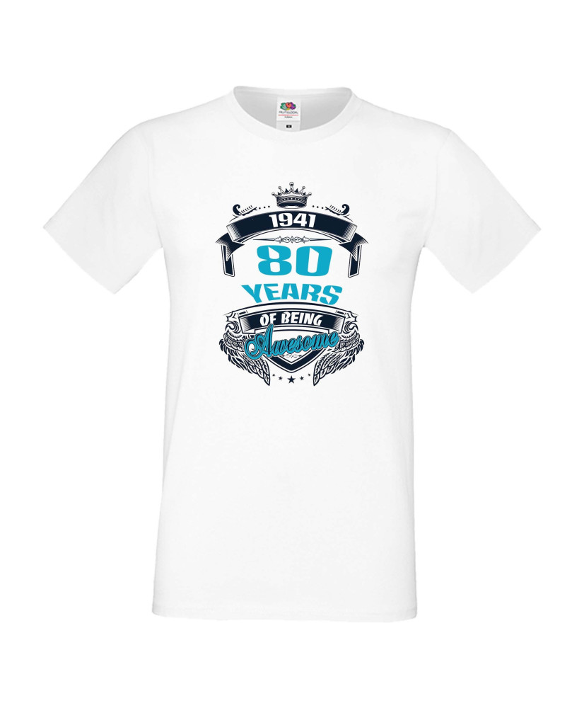 Мъжка тениска 80 year of being awesome Мъжка тениска 80 year of being awesome