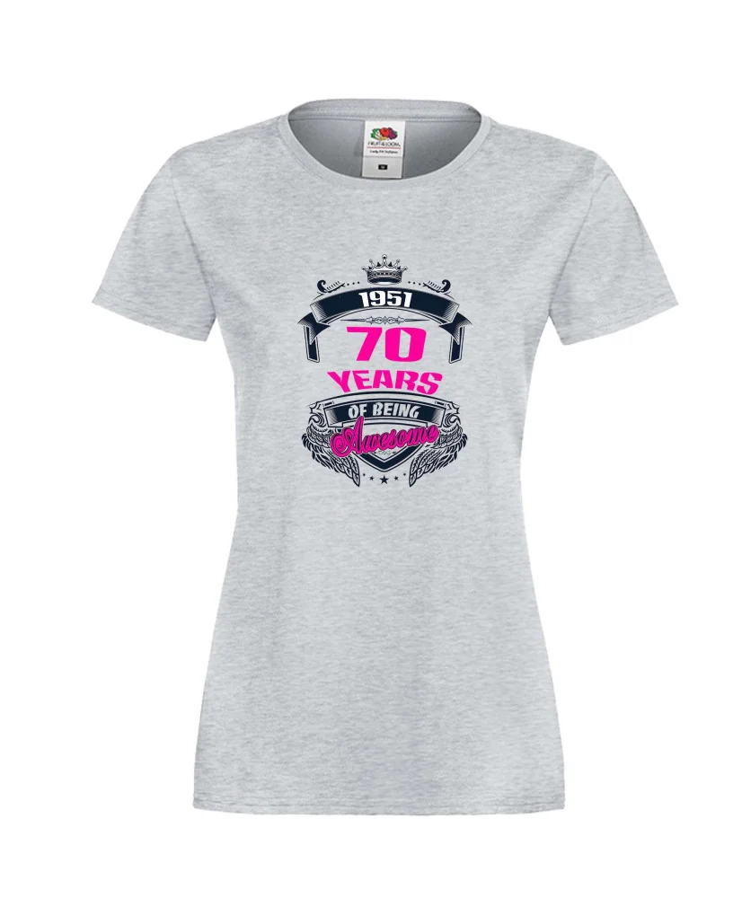 Дамска тениска 70 years of being awesome Дамска тениска 70 years of being awesome