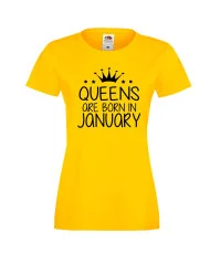 Дамска тениска с къс ръкав Queens are born in January