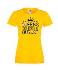 Дамска тениска с къс ръкав Queens are born in August
