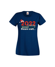 Дамска тениска Коледа 2022 г Зарежда моля изчакайте 2022 Loading Please Wait 4