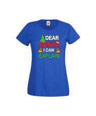 Дамска тениска Коледа Скъпи Дядо Коледа мога да обясня Dear Santa I Can Explain