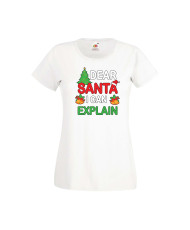 Дамска тениска Коледа Скъпи Дядо Коледа мога да обясня Dear Santa I Can Explain