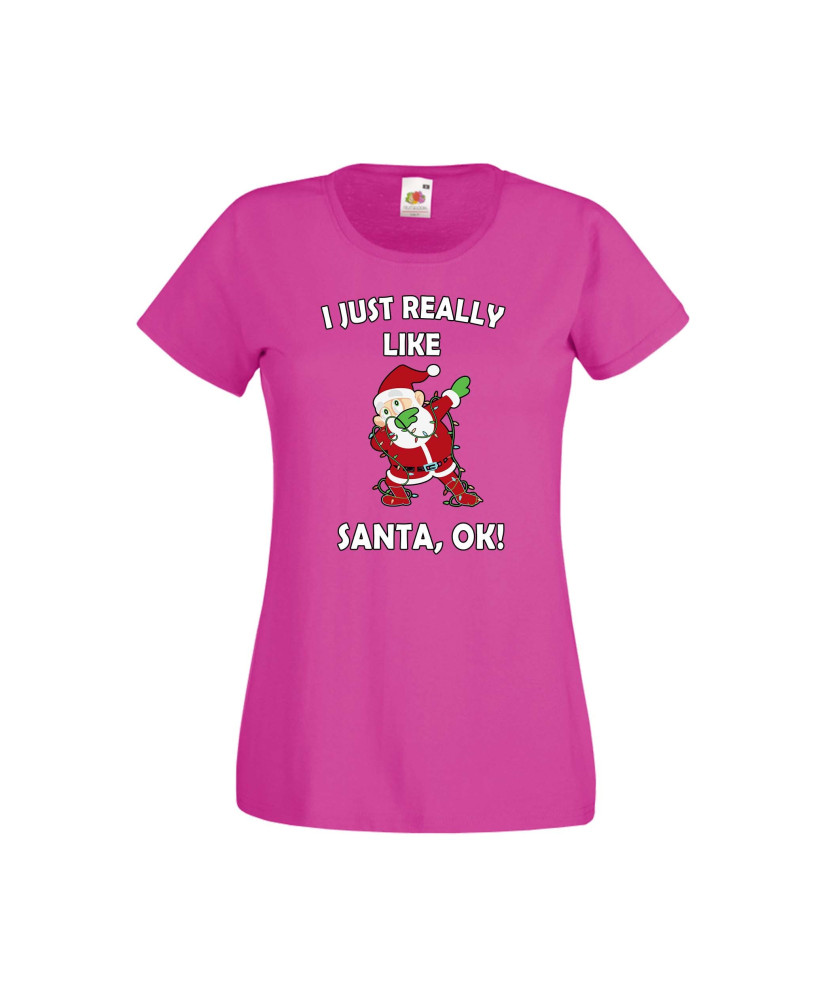 Дамска тениска Коледа I Just Really Like Santa, OK! Дамска тениска Коледа I Just Really Like Santa, OK!