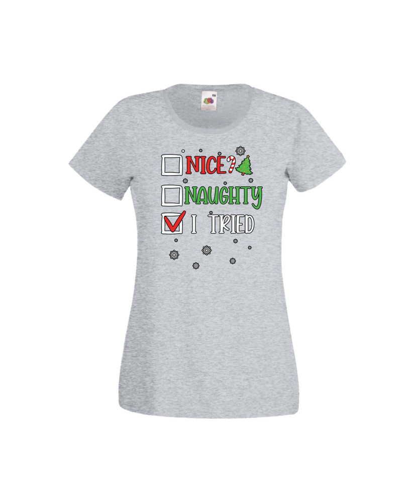 Дамска тениска Коледа Nice Naughty I Tried Дамска тениска Коледа Nice Naughty I Tried
