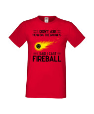 Мъжка тениска Dungeons & Dragons I Didn’t Ask How Big The Room Is I Said I Cast Fireball 1