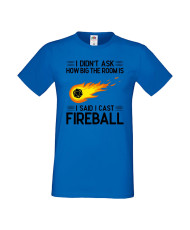 Мъжка тениска Dungeons & Dragons I Didn’t Ask How Big The Room Is I Said I Cast Fireball 1