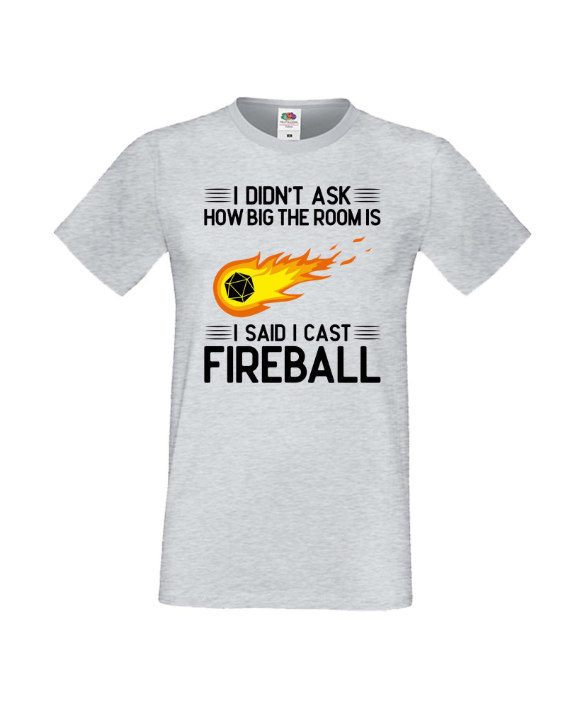 Мъжка тениска Dungeons & Dragons I Didn’t Ask How Big The Room Is I Said I Cast Fireball 1