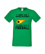 Мъжка тениска Dungeons & Dragons I Didn’t Ask How Big The Room Is I Said I Cast Fireball 1