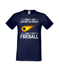 Мъжка тениска Dungeons & Dragons I Didn’t Ask How Big The Room Is I Said I Cast Fireball 1