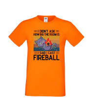 Мъжка тениска Dungeons & Dragons I Didn’t Ask How Big The Room Is I Said I Cast Fireball 3