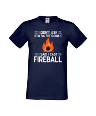Мъжка тениска Dungeons & Dragons I Didn’t Ask How Big The Room Is I Said I Cast Fireball 2