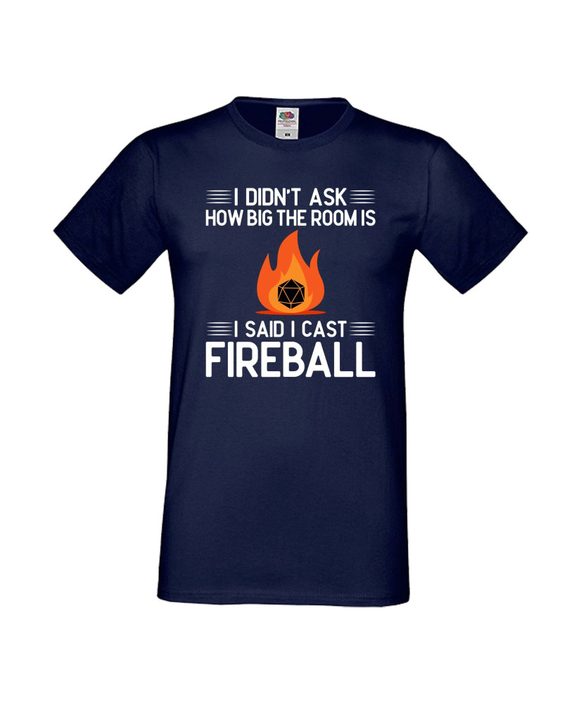 Мъжка тениска Dungeons & Dragons I Didn’t Ask How Big The Room Is I Said I Cast Fireball 2