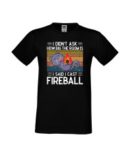 Мъжка тениска Dungeons & Dragons I Didn’t Ask How Big The Room Is I Said I Cast Fireball 3