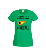 Дамска тениска Dungeons & Dragons I Didn’t Ask How Big The Room Is I Said I Cast Fireball 1