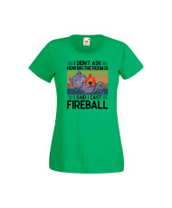 Дамска тениска Dungeons & Dragons I Didn’t Ask How Big The Room Is I Said I Cast Fireball 3