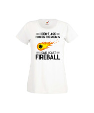 Дамска тениска Dungeons & Dragons I Didn’t Ask How Big The Room Is I Said I Cast Fireball 1