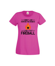 Дамска тениска Dungeons & Dragons I Didn’t Ask How Big The Room Is I Said I Cast Fireball 2