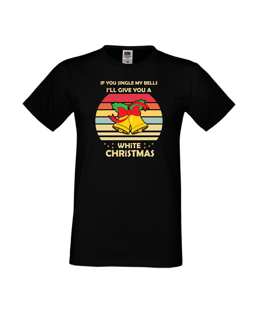 Мъжка тениска Коледа If You Jingle My Bells I'll Give A White Christmas