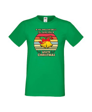 Мъжка тениска Коледа If You Jingle My Bells I'll Give A White Christmas