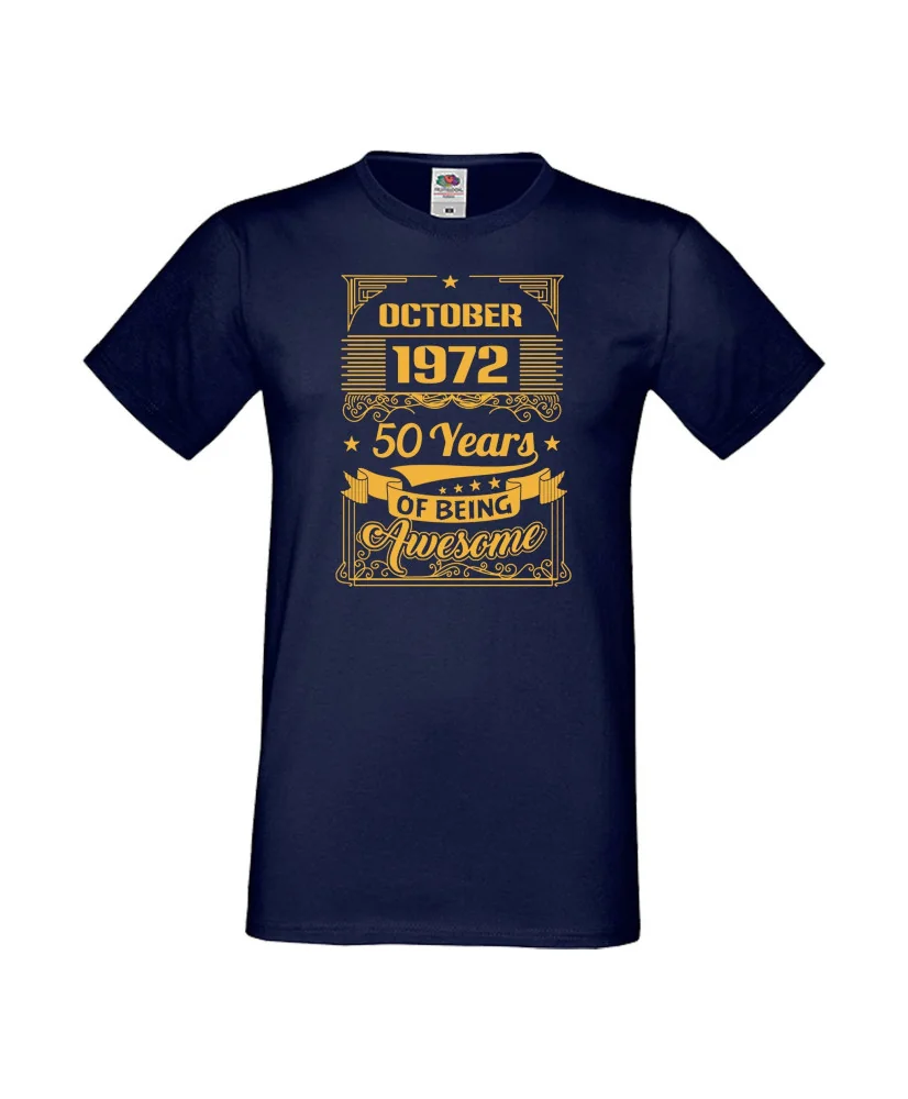Мъжка тениска October 1972 50 YEARS OF BEING AWESOME 2