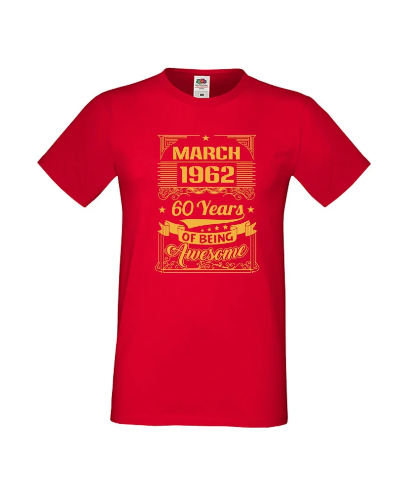 Мъжка тениска MARCH 1962 60 YEARS OF BEING AWESOME 2 Мъжка тениска MARCH 1962 60 YEARS OF BEING AWESOME 2