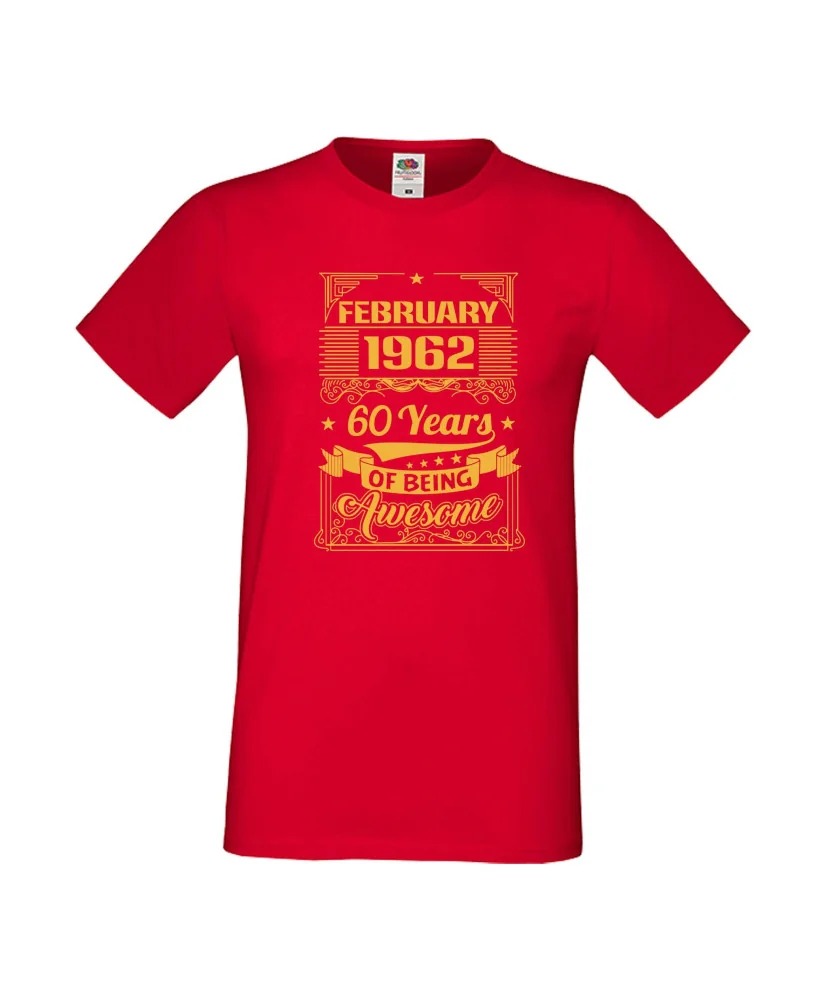 Мъжка тениска FEBRUARY 1962 60 YEARS OF BEING AWESOME 2 Мъжка тениска FEBRUARY 1962 60 YEARS OF BEING AWESOME 2