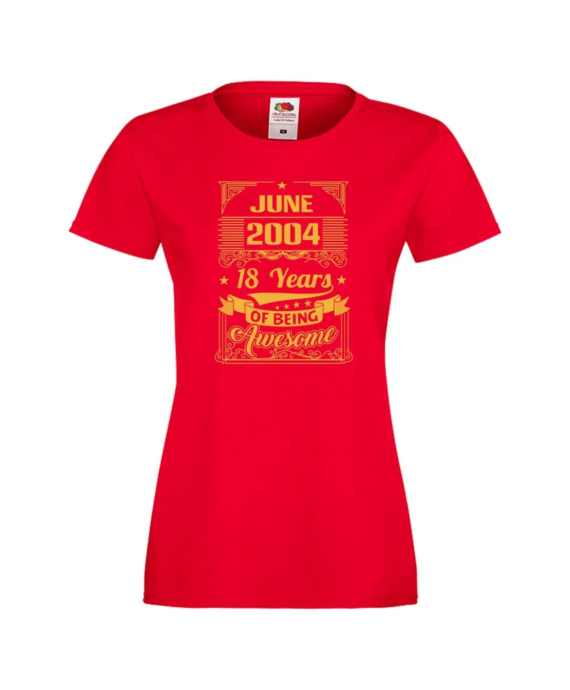 Дамска тениска JUNE 2004 18 YEARS OF BEING AWESOME Дамска тениска JUNE 2004 18 YEARS OF BEING AWESOME