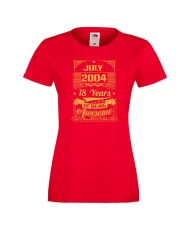 Дамска тениска JULY 2004 18 YEARS OF BEING AWESOME